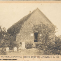 St. Thomas Episcopal Church, Built 1734 at Bath, N.C., 1705.