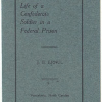 Life of a Confederate Soldier in a Federal Prison